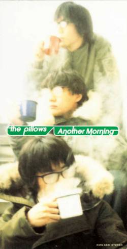 The Pillows : Another Morning